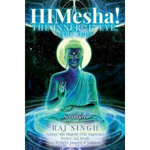 Jaskiran Singh Himesha! The Inner I Eye, (The Ego)