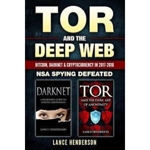 Lance Henderson Tor And The Deep Web