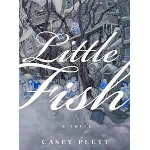 Casey Plett Little Fish