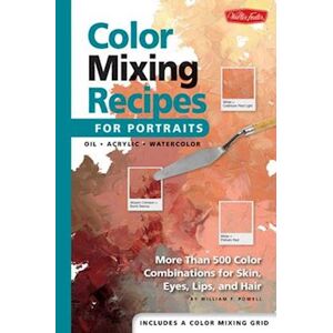 William F. Powell Color Mixing Recipes For Portraits