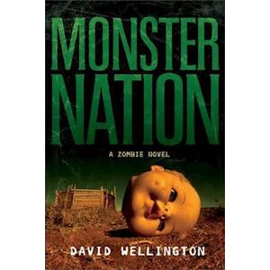 David Wellington Monster Nation