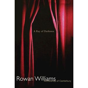 Rowan Williams Ray Of Darkness