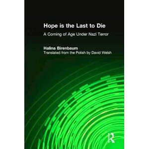 Halina Birenbaum Hope Is The Last To Die