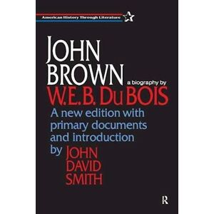 W. E. B. Dubois John Brown