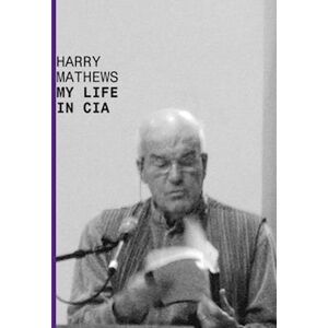 Harry Mathews My Life In Cia