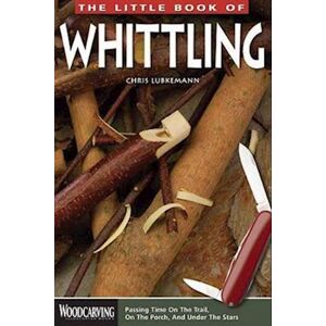 Chris Lubkemann The Little Book Of Whittling