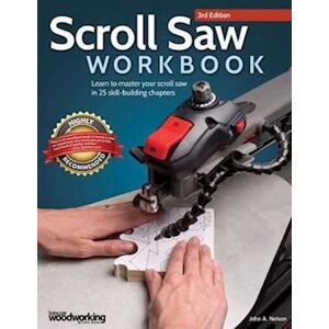 John A. Nelson Scroll Saw Workbook, 3rd Edition