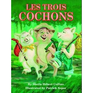 Sheila Hebert-Collins Les Trois Cochons