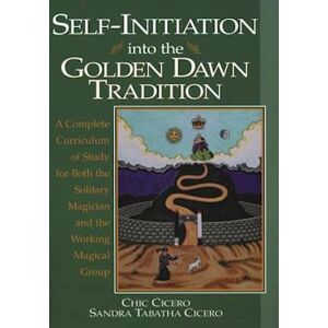 Sandra Tabatha Cicero Self-Initiation Into The Golden Dawn Tradition