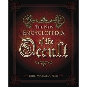 John Michael Greer The New Encyclopedia Of The Occult