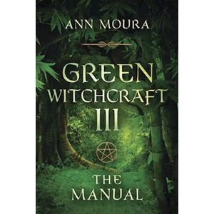 Ann Moura Green Witchcraft