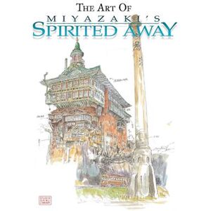 Hayao Miyazaki The Art Of Spirited Away