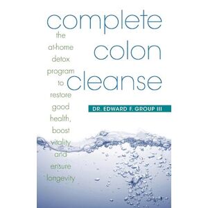 Edward F. Group III Complete Colon Cleanse