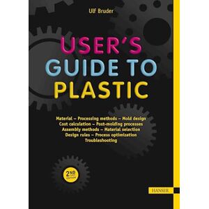 Ulf Bruder User'S Guide To Plastic 2e