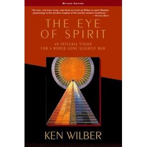 Ken Wilber The Eye Of Spirit