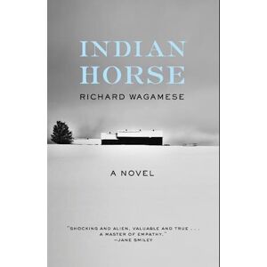 Richard Wagamese Indian Horse