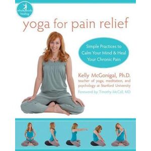 Kelly McGonigal Yoga For Pain Relief