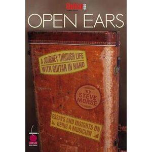 Steve Morse Guitar One Presents Open Ears