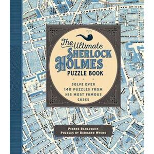 Pierre Berloquin The Ultimate Sherlock Holmes Puzzle Book