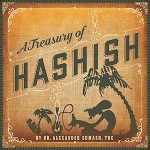 Alexander Sumach, THC A Treasury Of Hashish