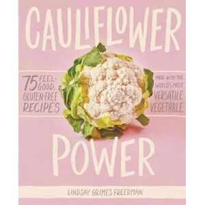 Lindsay Grimes Freedman Cauliflower Power