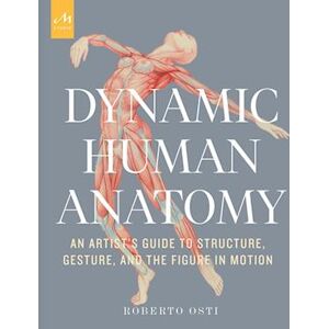 Roberto Osti Dynamic Human Anatomy