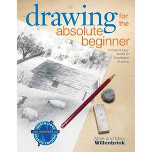 Mary Willenbrink Drawing For The Absolute Beginner