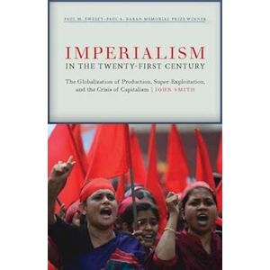 John Smith Imperialism In The Twenty-First Century