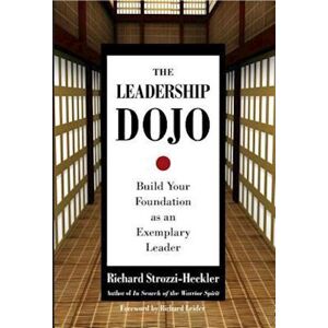 Richard Strozzi-Heckler The Leadership Dojo