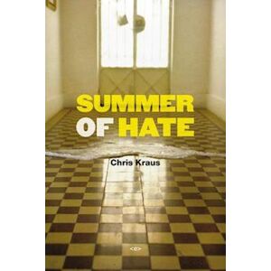 Chris Kraus Summer Of Hate