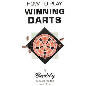 Ralph Buddy Maus How To Play Winning Darts