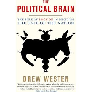 Drew Westen The Political Brain