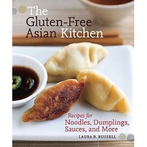 Laura B. Russell The Gluten-Free Asian Kitchen