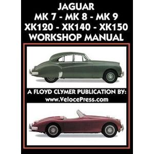 Floyd Clymer Jaguar Mk 7 - Mk 8 - Mk 9 - Xk120 - Xk140 - Xk150 Workshop Manual 1948-1961