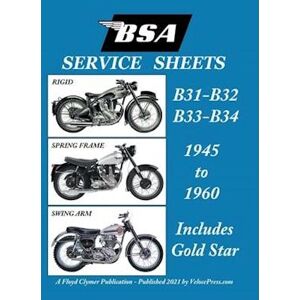 Floyd Clymer Bsa B31 - B32 - B33 - B34 'Service Sheets' 1945-1960 For All Pre-Unit Rigid, Spring Frame And Swing Arm Models