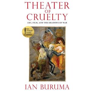 Ian Buruma Theater Of Cruelty