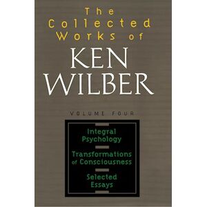 Collected Works Of Ken Wilber, Volume 4