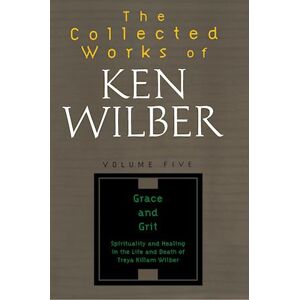 The Collected Works Of Ken Wilber, Volume 5