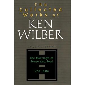 The Collected Works Of Ken Wilber, Volume 8