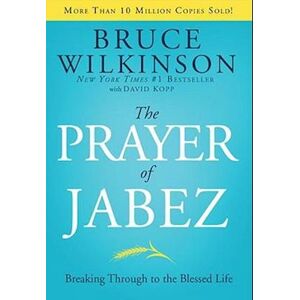 Bruce Wilkinson The Prayer Of Jabez