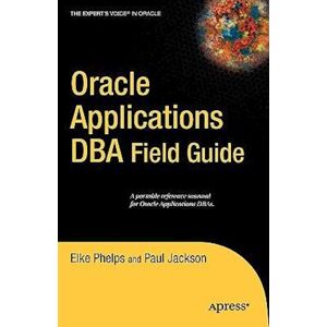 Elke Phelps Oracle Applications Dba Field Guide