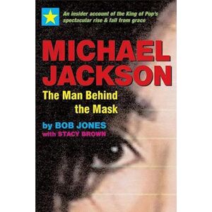 Stacy Brown Michael Jackson: The Man Behind The Mask