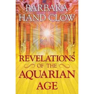 Barbara Hand Clow Revelations Of The Aquarian Age