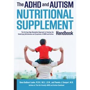 Dana Laake The Adhd And Autism Nutritional Supplement Handbook