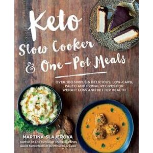 Martina Slajerova Keto Slow Cooker & One-Pot Meals