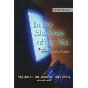Patrick J. Carnes In The Shadows Of The Net