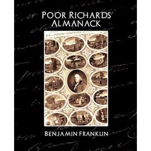 Benjamin Franklin Poor Richard'S Almanack (New Edition)