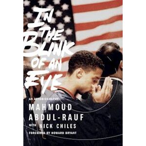 Mahmoud Abdul-Rauf In The Blink Of An Eye