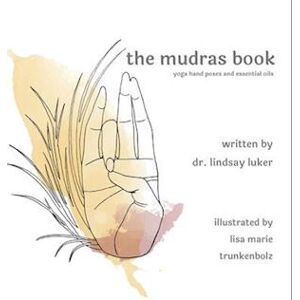 Lindsay Luker The Mudras Book