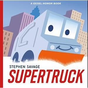 Stephen Savage Supertruck